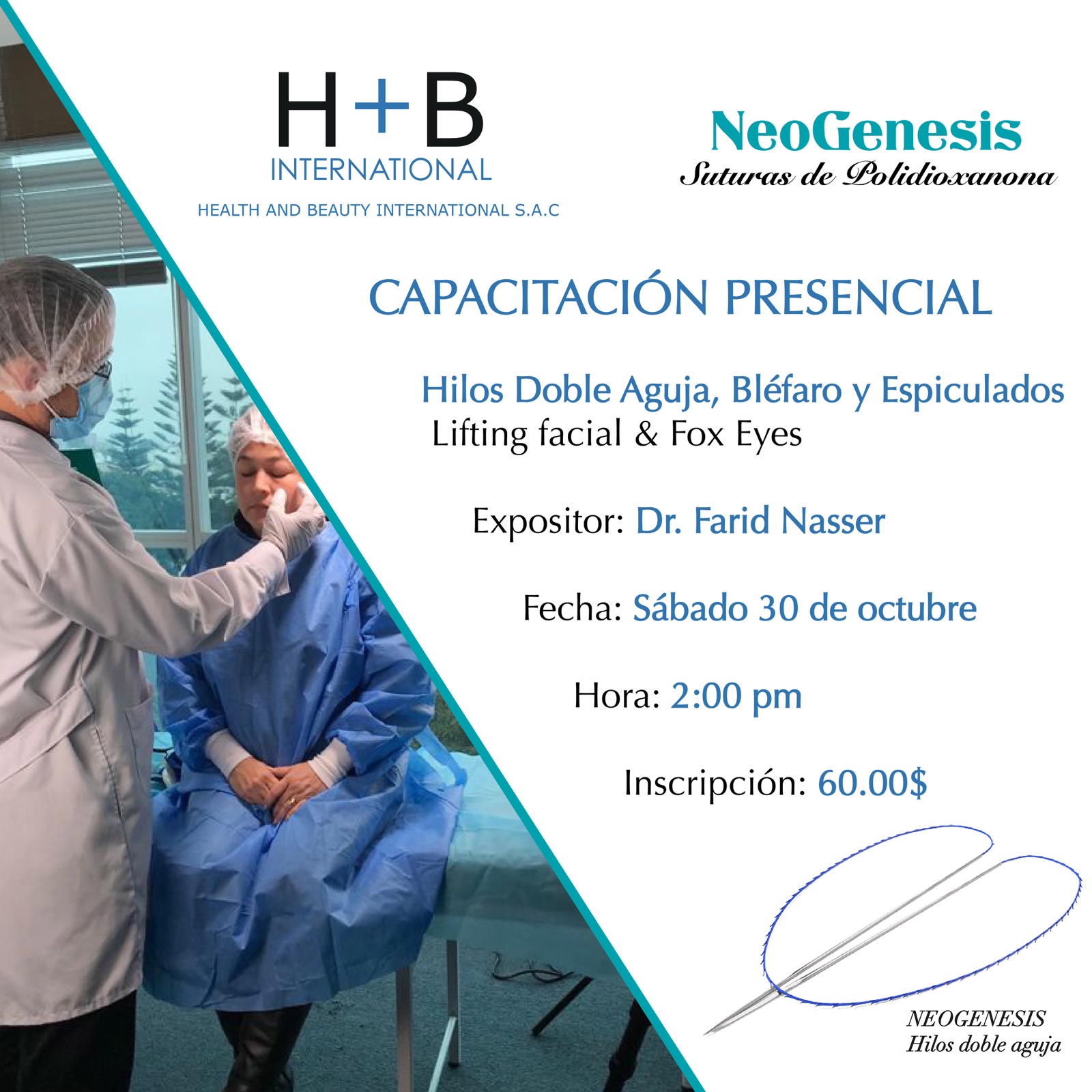 Taller de capacitación sobre Hilos Neogénesis Doble Aguja, Bléfaro y Espiculados, Lifting Facial y Fox Eyes 30 de Octubre 2021