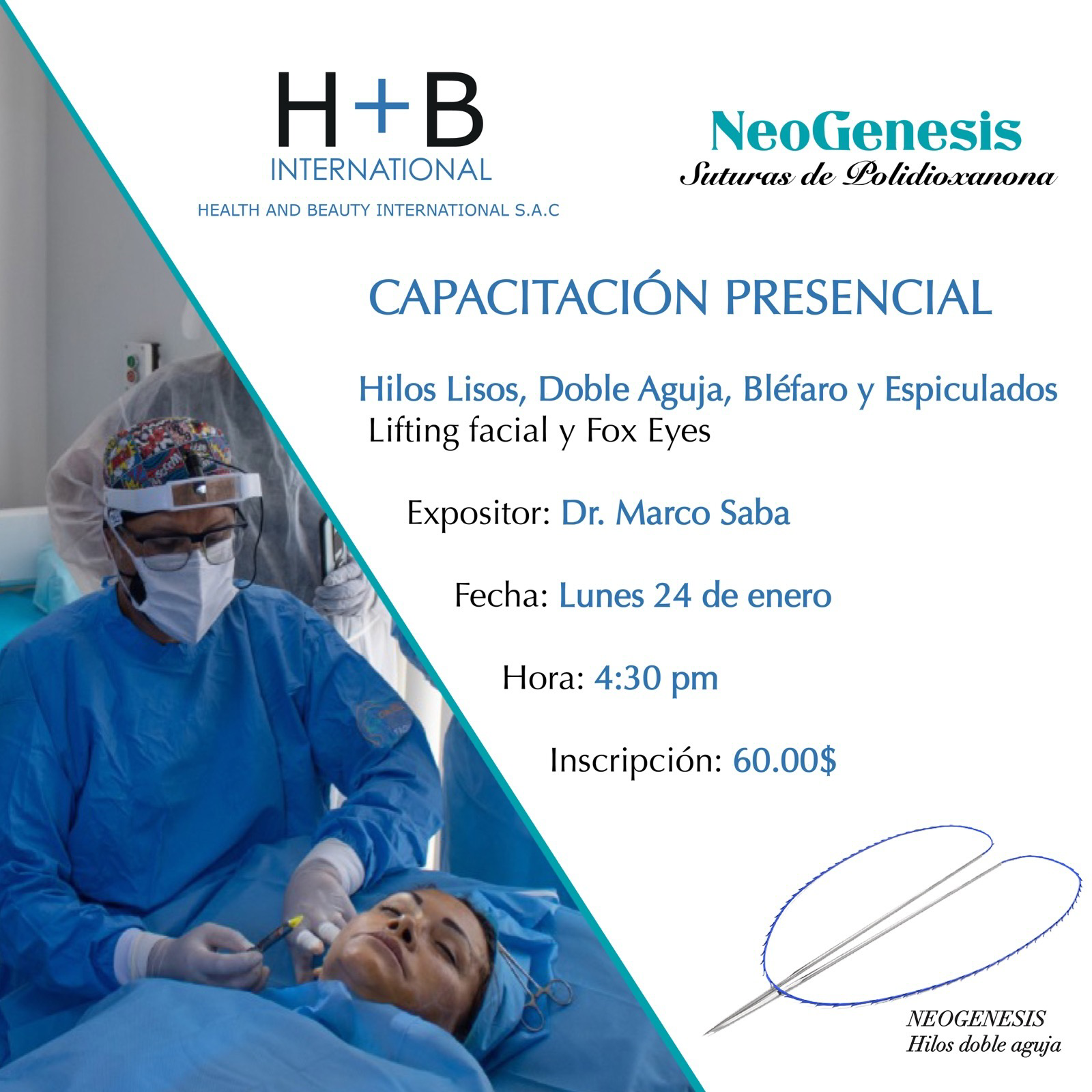 Taller de capacitación sobre Hilos Neogénesis Lisos, Doble Aguja, Bléfaro y Espiculados, Lifting Facial y Fox Eyes 24 de Enero 2022